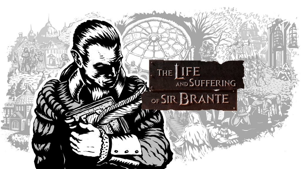 The Life and Suffering of Sir Brante